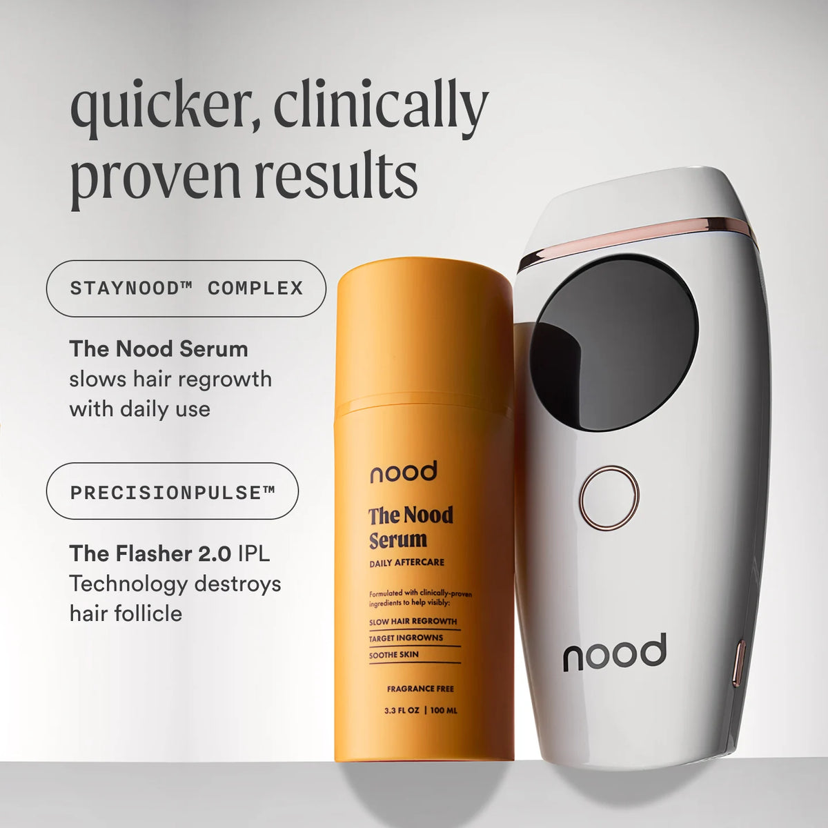 the flasher 2.0 + the nood serum